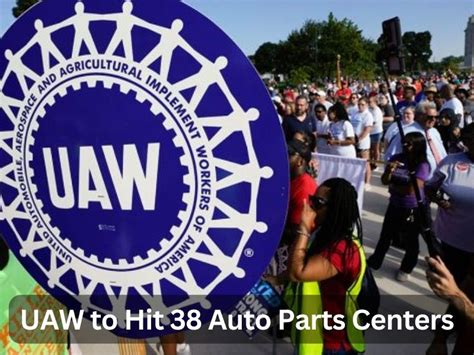 38 car parts distributing centers joining UAW strike